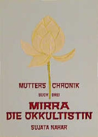Cover: 9783894270810 | Die Mutter. Die Biographie / Mirra - Die Okkultistin | Sujata Nahar