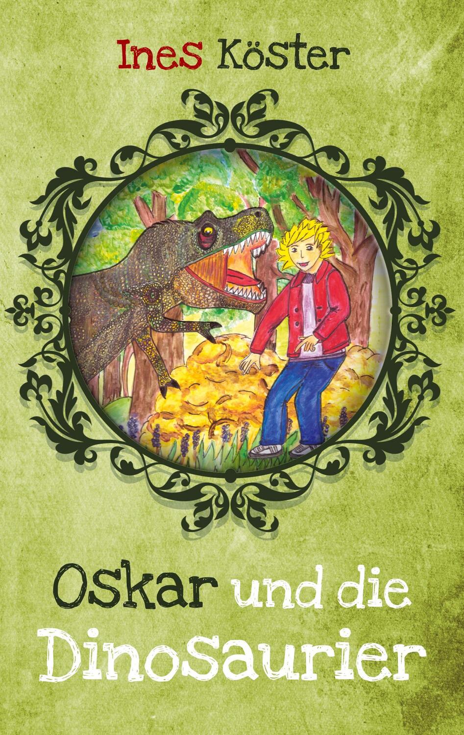 Cover: 9783757869977 | Oskar und die Dinosaurier | Ines Köster | Taschenbuch | Paperback
