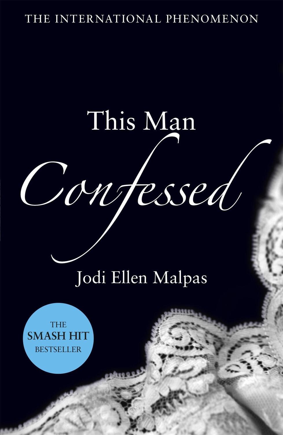 Cover: 9781409151524 | This Man Confessed | Jodi Ellen Malpas | Taschenbuch | This Man | 2013