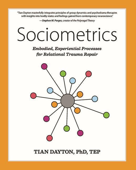Cover: 9781949481648 | Sociometrics: Embodied, Experiential Processes for Relational...