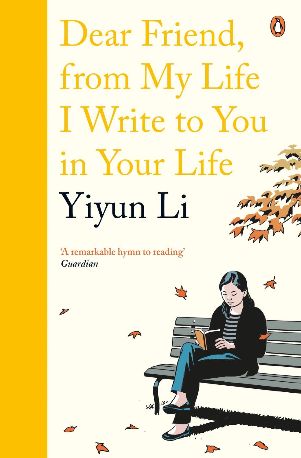 Cover: 9780241978665 | Dear Friend, From My Life I Write to You in Your Life | Yiyun Li