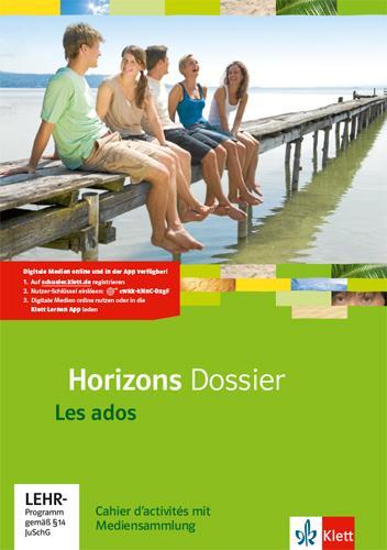 Cover: 9783125210134 | Horizons Dossier - Les ados. Cahier d'activités mit Mediensammlung...