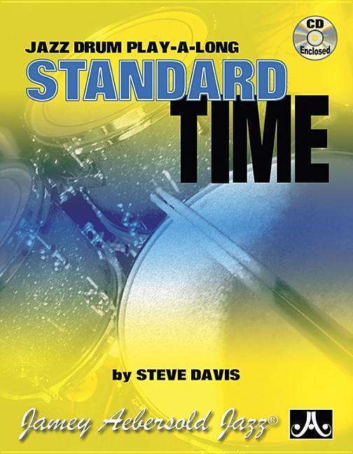 Cover: 635621500723 | Standard Time | Jazz Drum Play-A-Long, Book &amp; Online Audio | Davis