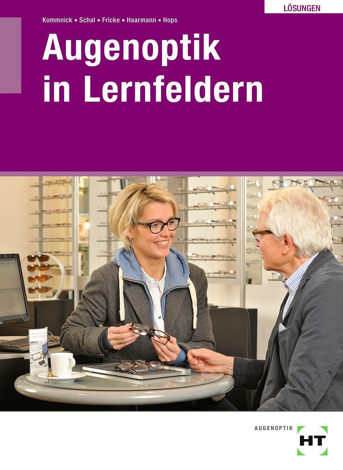 Cover: 9783582500625 | Lösungen Augenoptik in Lernfeldern | Jörn Kommnick (u. a.) | Buch