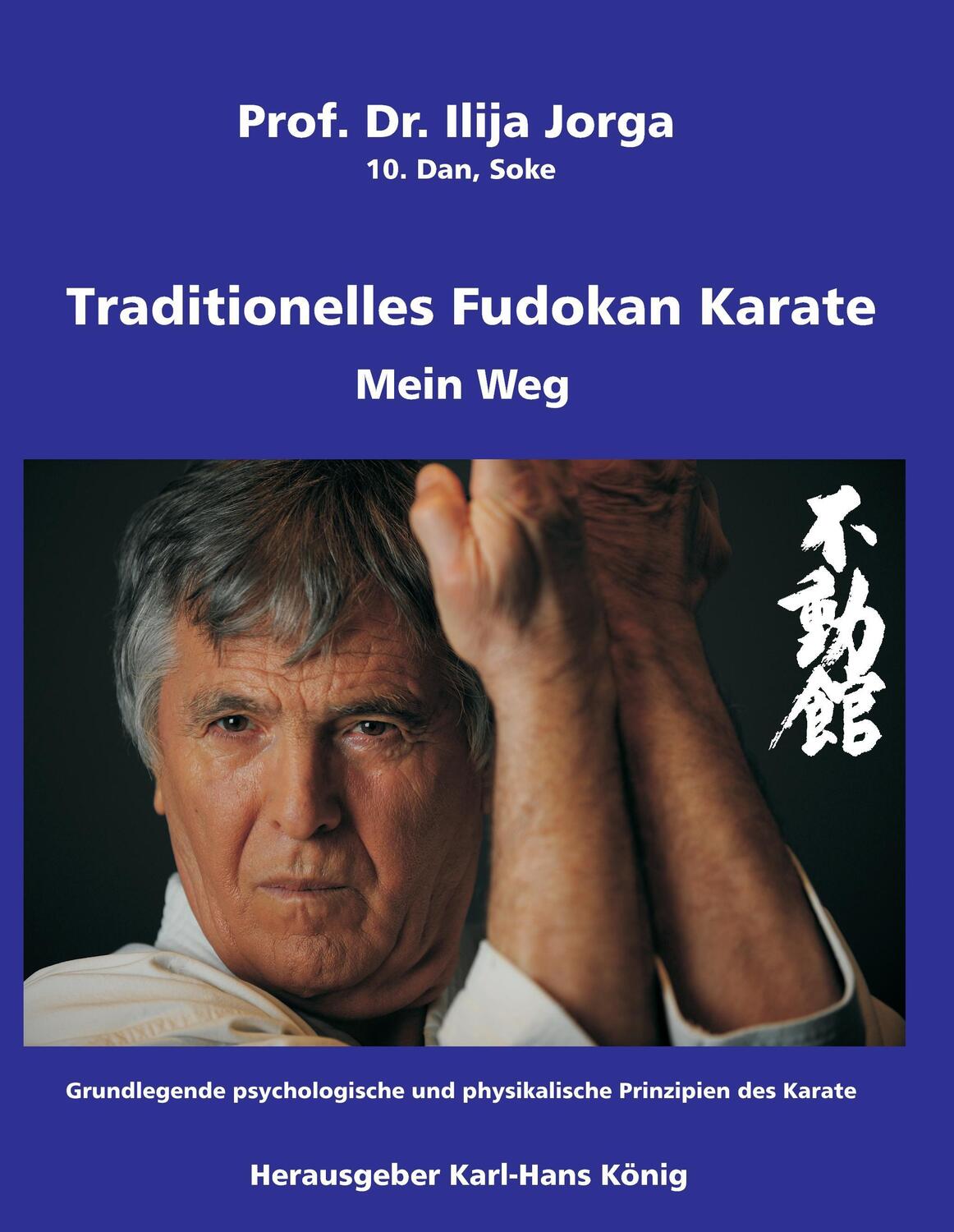 Cover: 9783848204526 | Traditionelles Fudokan Karate - Mein Weg | Ilija Jorga | Buch | 236 S.