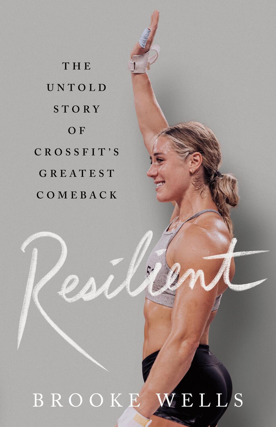 Cover: 9781250289407 | Resilient | The Untold Story of CrossFit's Greatest Comeback | Wells