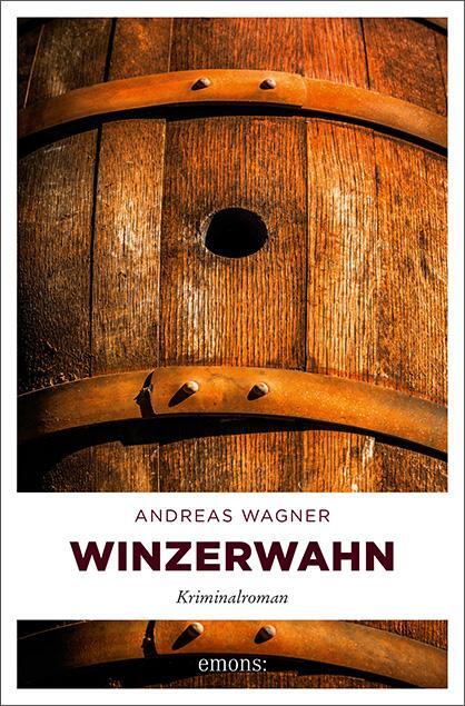 Cover: 9783740804084 | Winzerwahn | Andreas Wagner | Taschenbuch | Kurt-Otto Hattemer | 2018