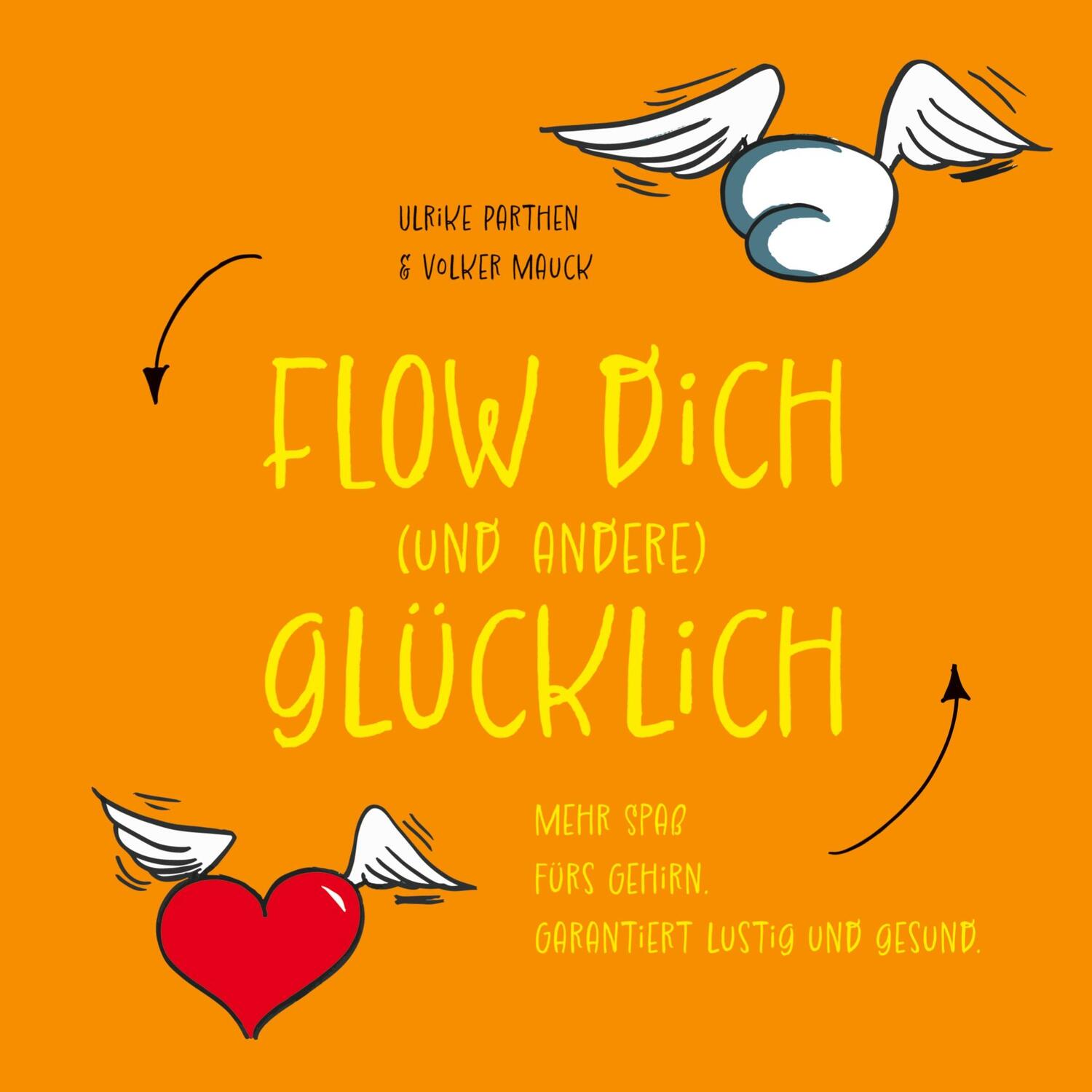 Cover: 9783734710872 | Flow dich (und andere) glücklich | Ulrike Parthen (u. a.) | Buch