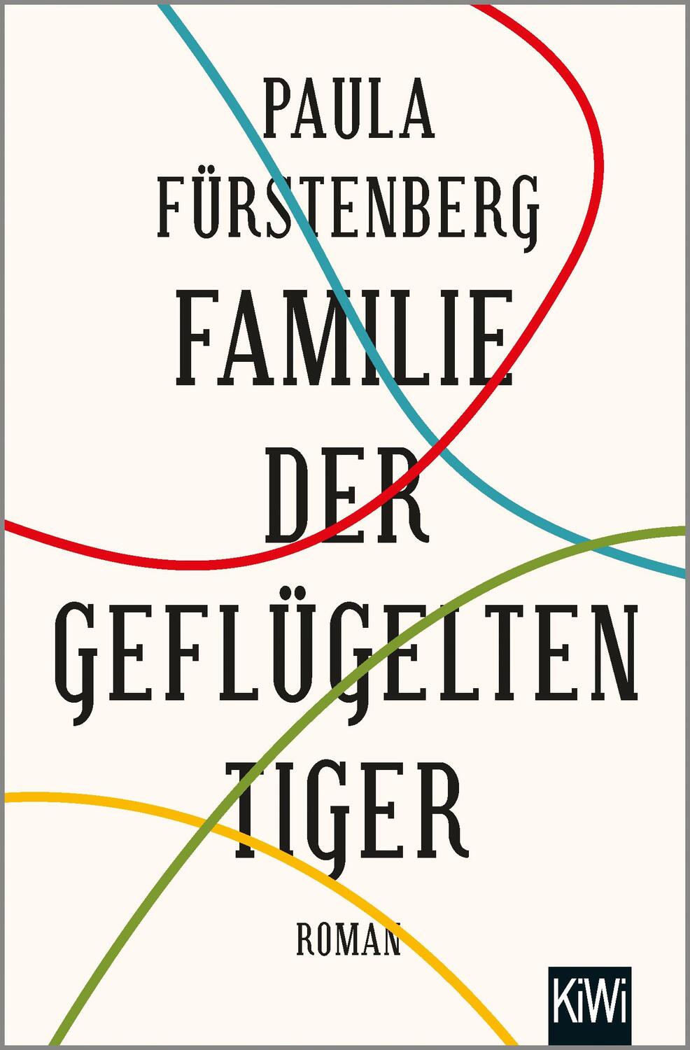 Cover: 9783462051599 | Familie der geflügelten Tiger | Paula Fürstenberg | Taschenbuch | 2018