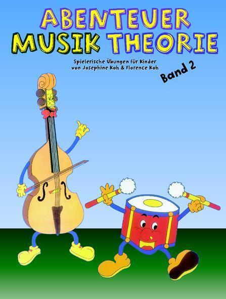 Cover: 9783920127132 | Abenteuer Musiktheorie. Bd.2 | Spielerische Übungen für Kinder | 2004