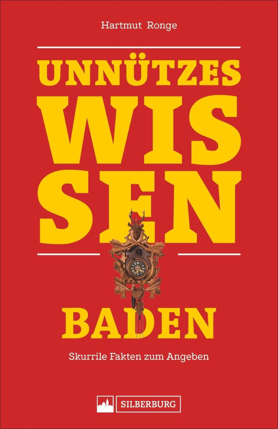 Cover: 9783842521520 | Unnützes Wissen: Baden | Skurrile Fakten zum Angeben | Hartmut Ronge