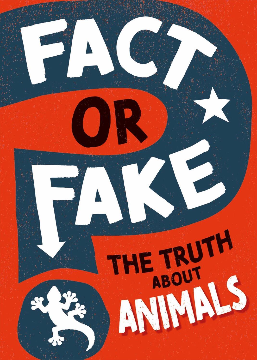 Cover: 9781526318220 | Fact or Fake?: The Truth About Animals | Izzi Howell | Buch | Gebunden