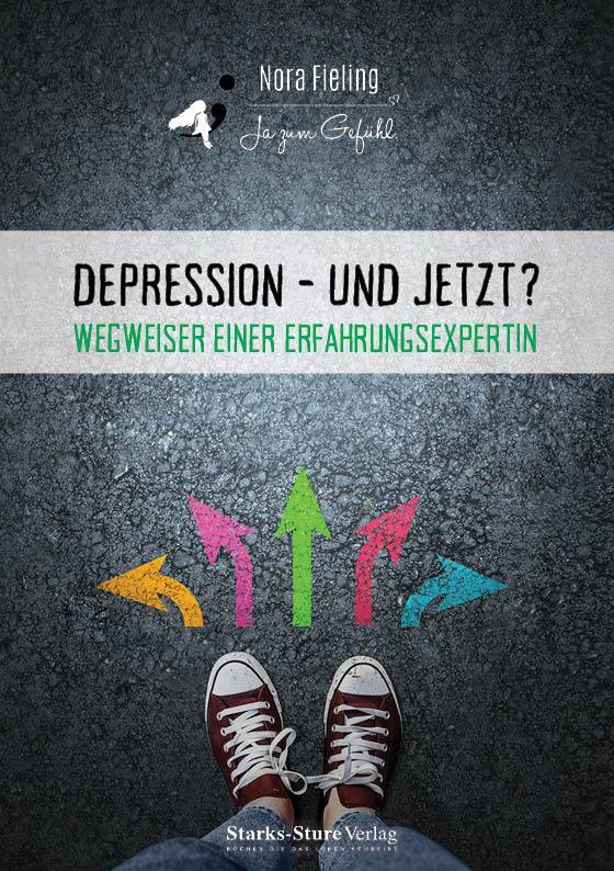 Cover: 9783939586326 | Depression - und jetzt? | Wegweiser einer Erfahrungsexpertin | Fieling