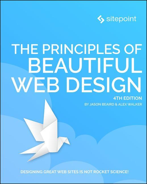 Cover: 9781925836363 | The Principles of Beautiful Web Design | Jason Beaird (u. a.) | Buch