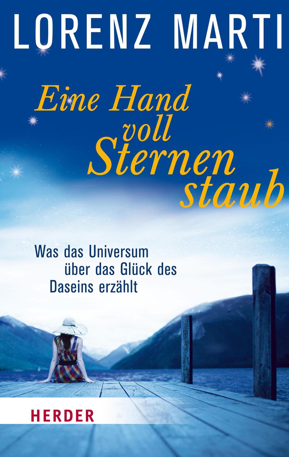 Cover: 9783451066702 | Eine Handvoll Sternenstaub | Lorenz Marti | Taschenbuch | 224 S.