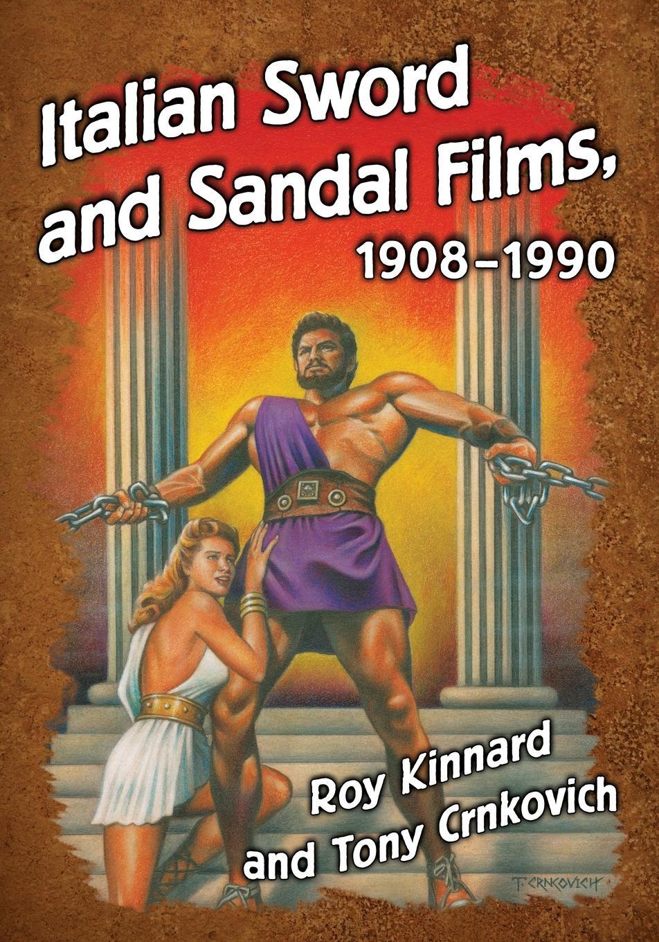 Cover: 9781476662916 | Italian Sword and Sandal Films, 1908-1990 | Roy Kinnard | Taschenbuch