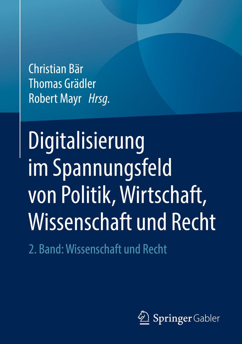 Cover: 9783662564370 | Digitalisierung im Spannungsfeld von Politik, Wirtschaft,...