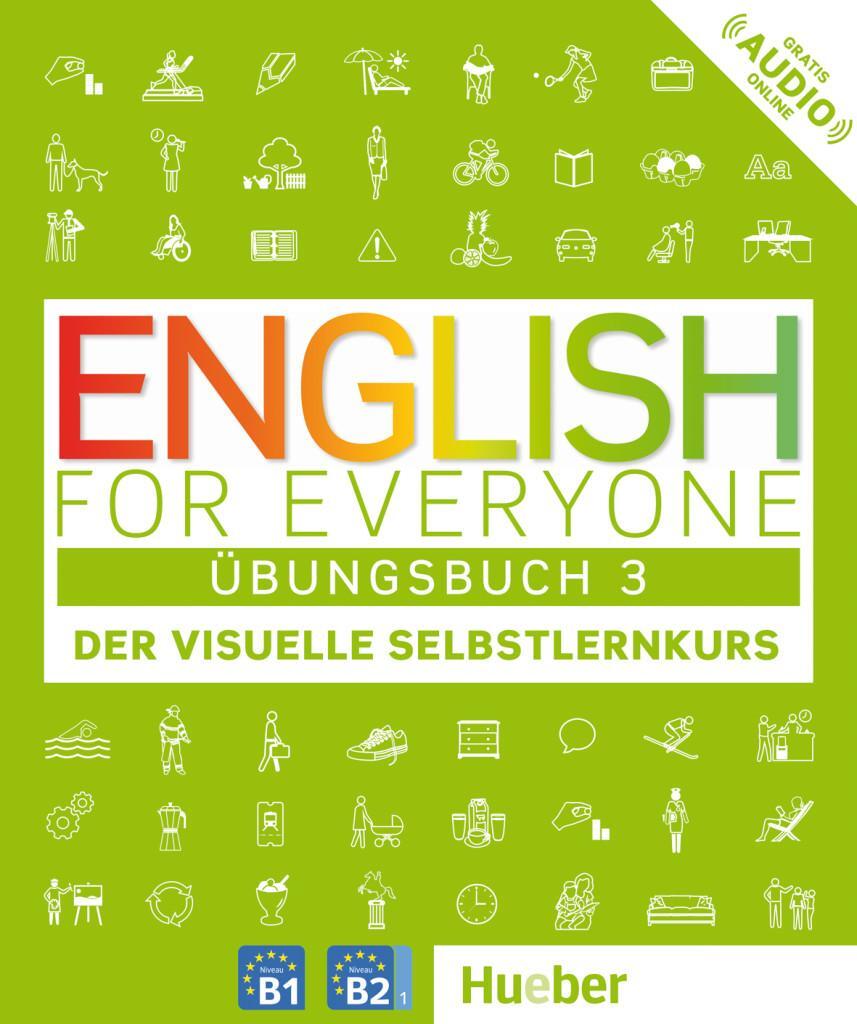Cover: 9783195695985 | English for Everyone 3 - Übungsbuch | Der visuelle Selbstlernkurs
