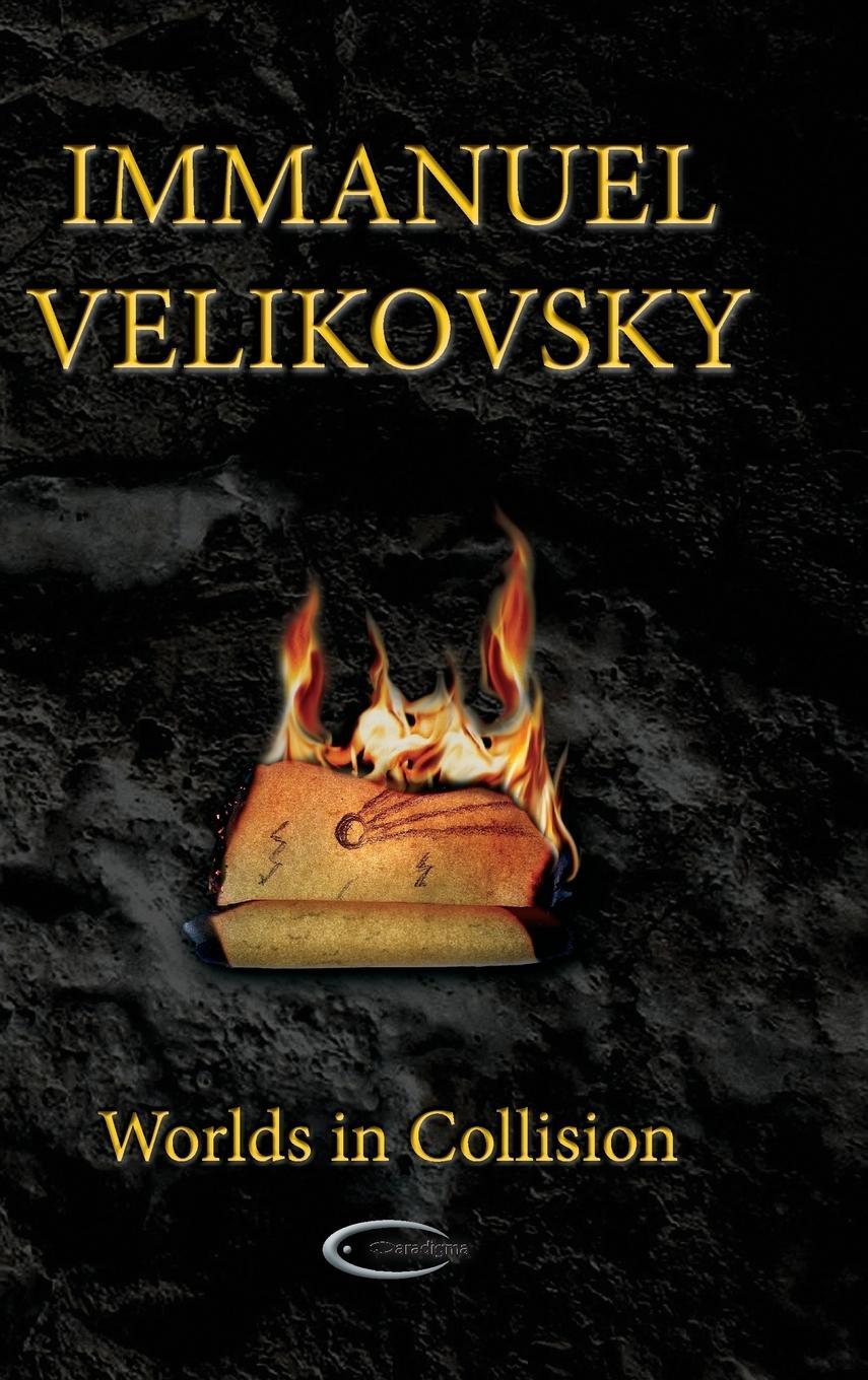 Cover: 9781906833510 | Worlds in Collision | Immanuel Velikovsky | Buch | Englisch | 2018