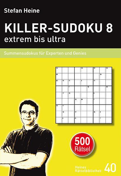 Cover: 9783939940395 | KILLER-SUDOKU 8 - extrem bis ultra | Stefan Heine | Taschenbuch | 2014