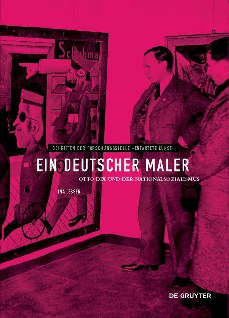 Cover: 9783110711509 | Ein deutscher Maler | Otto Dix und der Nationalsozialismus | Jessen