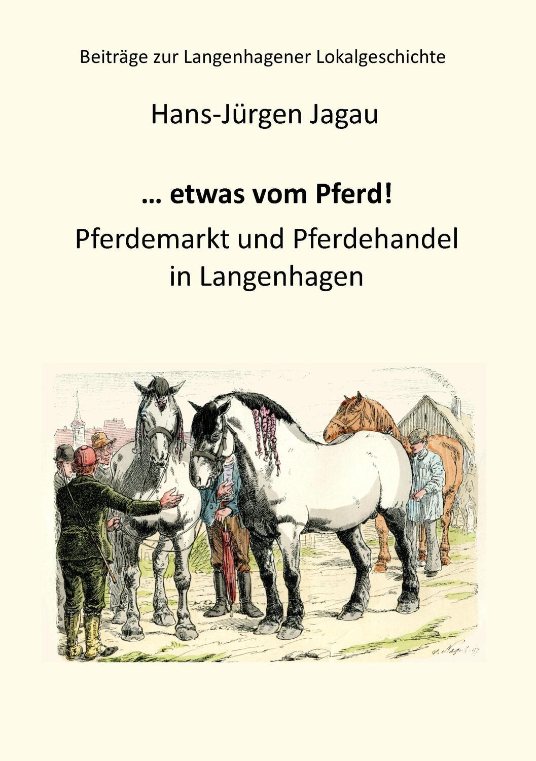 Cover: 9783744800440 | ... etwas vom Pferd! | Pferdemarkt und Pferdehandel in Langenhagen