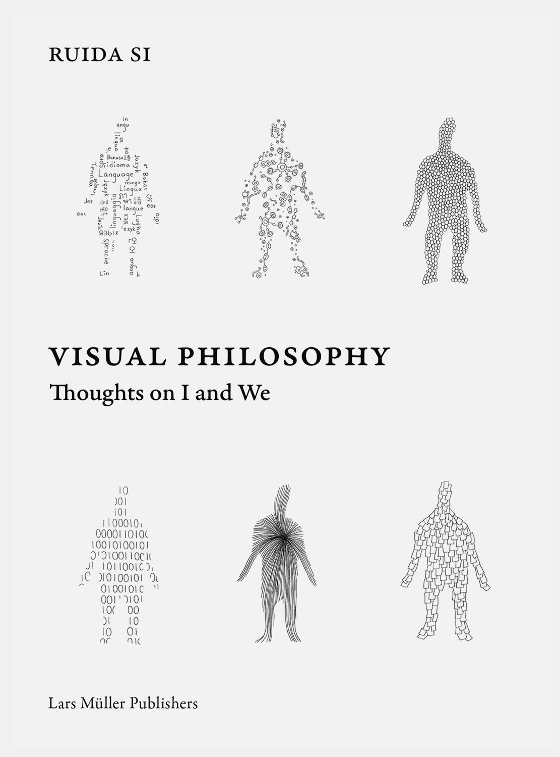 Cover: 9783037786888 | Visual Philosophy | Thoughts on I and We | Ruida Si | Taschenbuch