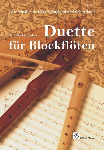 Cover: 9783864110108 | Duette für Blockflöten | Alte Musik aus Irland, England und Schottland