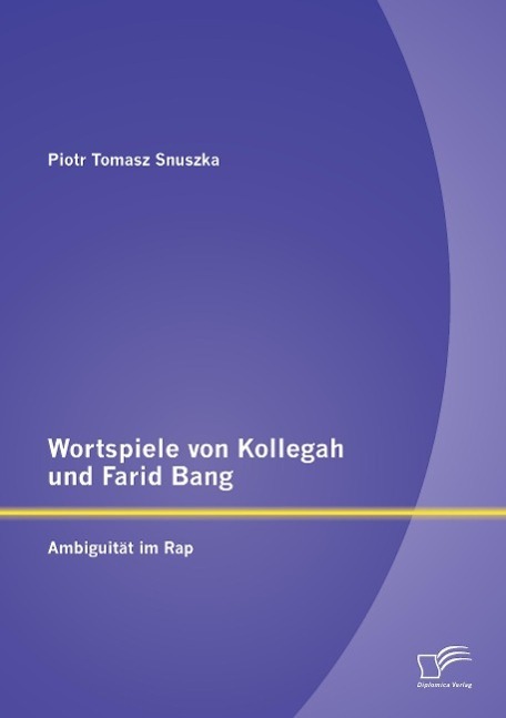 Cover: 9783958508637 | Wortspiele von Kollegah und Farid Bang: Ambiguität im Rap | Snuszka