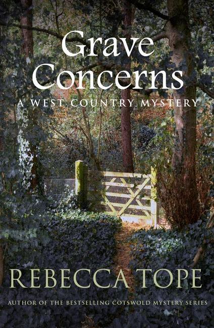 Cover: 9780749025717 | Grave Concerns | The gripping rural whodunnit | Rebecca Tope | Buch