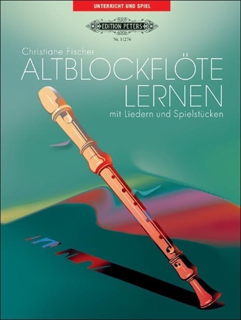 Cover: 9790014111540 | Altblockflöte lernen | mit Liedern und Spielstücken | Fischer | Buch