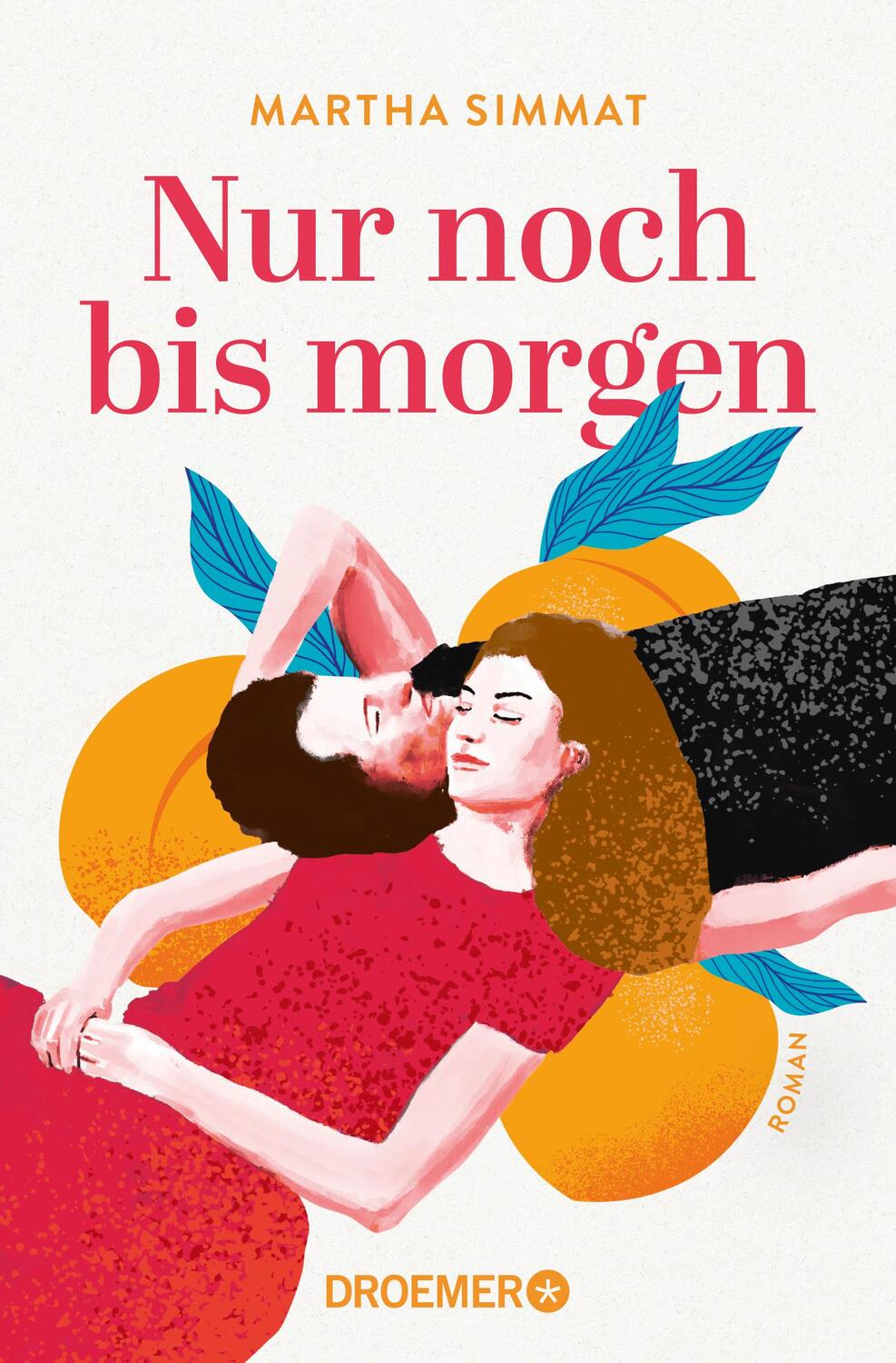 Cover: 9783426309131 | Nur noch bis morgen | Roman | Martha Simmat | Taschenbuch | Deutsch