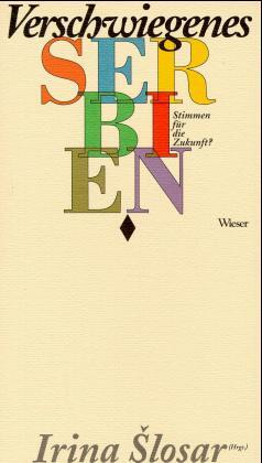 Cover: 9783851291957 | Verschwiegenes Serbien | Stimmen für die Zukunft? | Irina Slosar