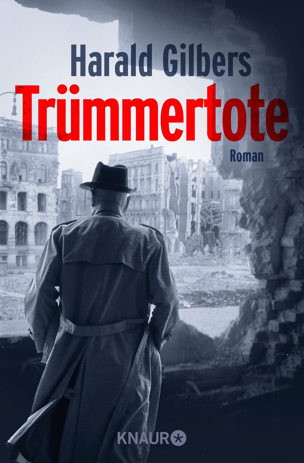 Cover: 9783426526897 | Trümmertote | Roman | Harald Gilbers | Taschenbuch | 432 S. | Deutsch