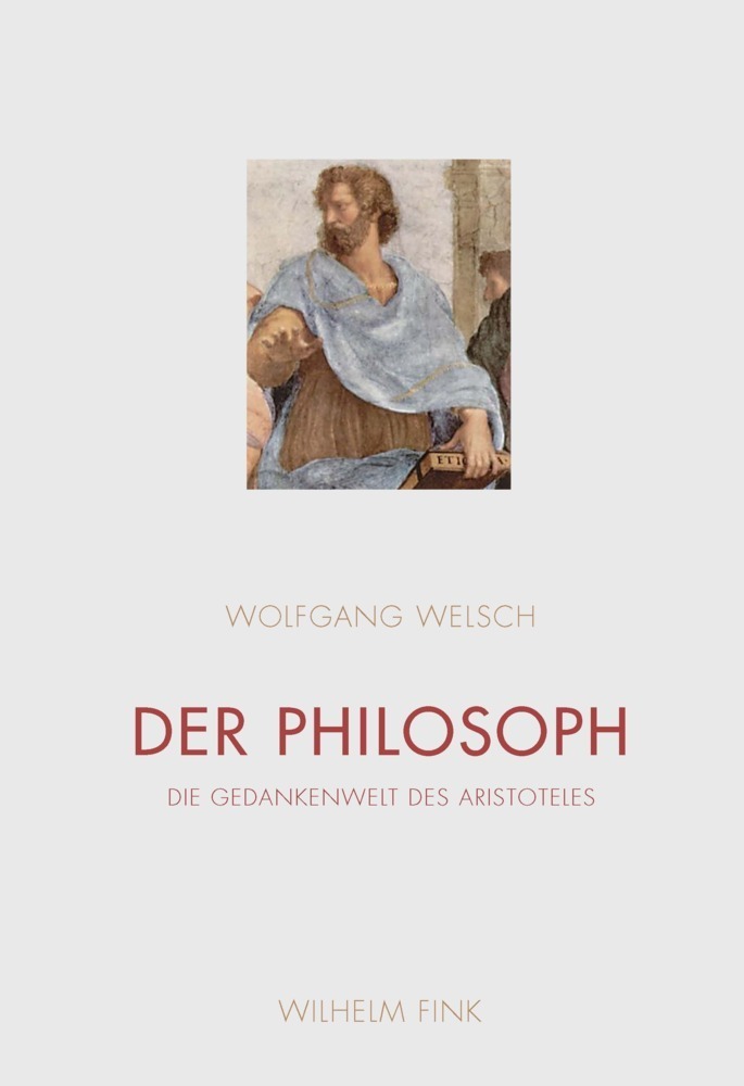 Cover: 9783770563845 | Der Philosoph | Wolfgang Welsch | Buch | 2018 | Brill Fink