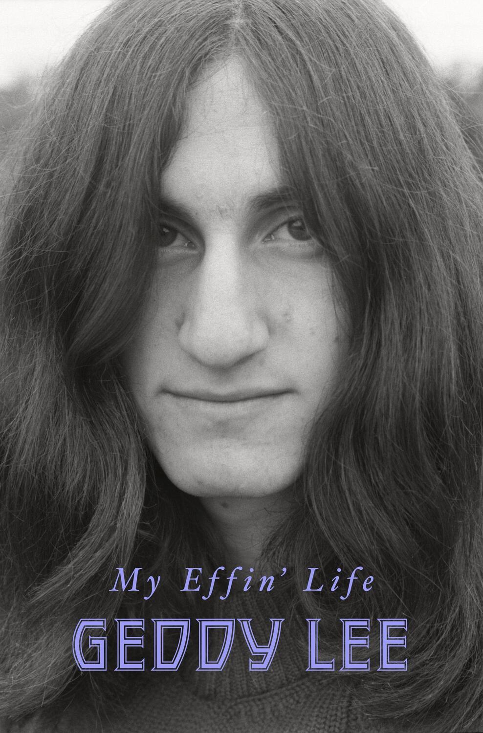 Cover: 9780063159419 | My Effin' Life | Geddy Lee | Buch | Englisch | 2023