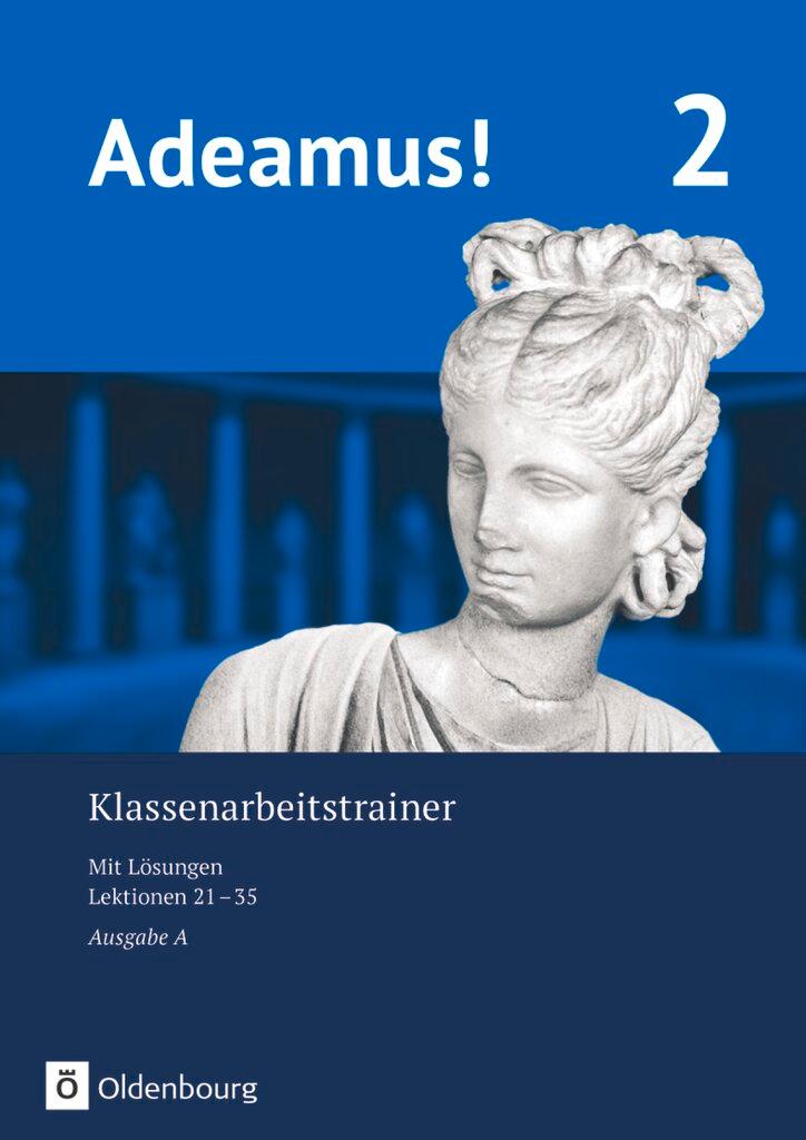 Cover: 9783637023680 | Adeamus! - Ausgabe A - Latein als 2. Fremdsprache | Karin Kemmeter