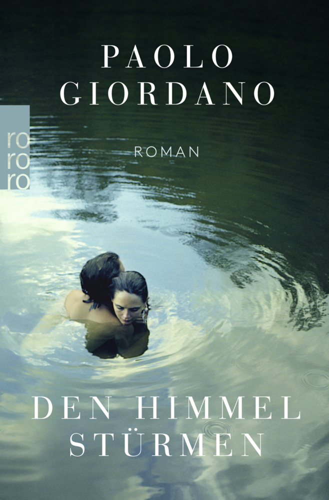 Cover: 9783499270833 | Den Himmel stürmen | Roman | Paolo Giordano | Taschenbuch | 528 S.