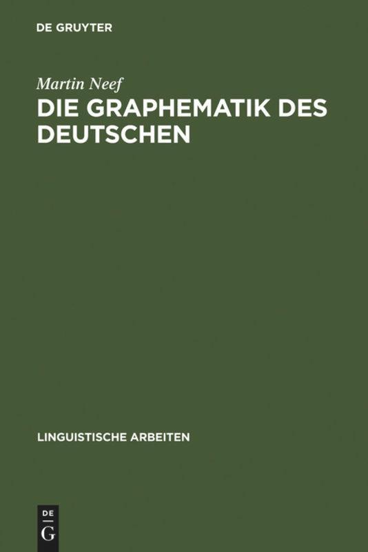 Cover: 9783484305007 | Die Graphematik des Deutschen | Martin Neef | Buch | ISSN | VI | 2005