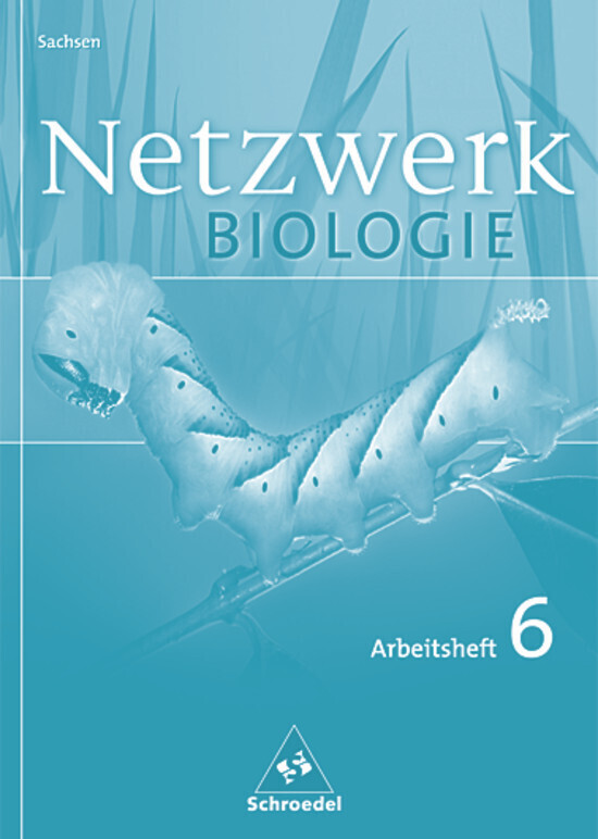 Cover: 9783507865181 | Netzwerk Biologie - Ausgabe 2004 für Sachsen | Arbeitsheft 6 | Starke