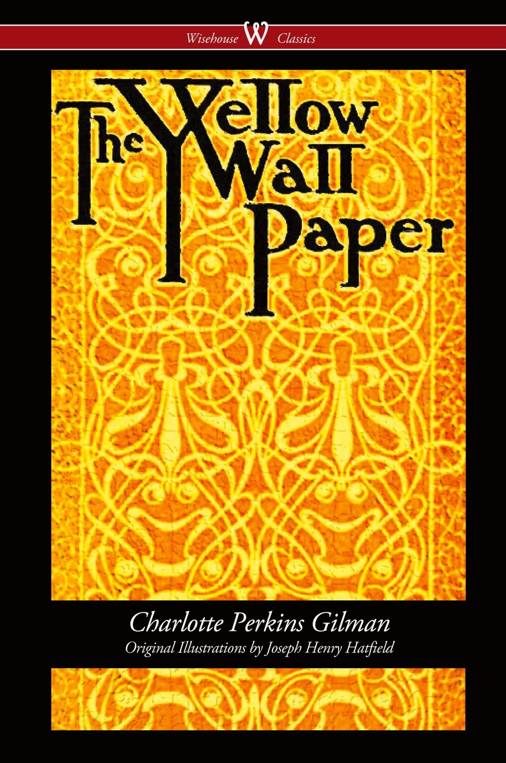 Cover: 9789176372289 | The Yellow Wallpaper (Wisehouse Classics - First 1892 Edition, with...