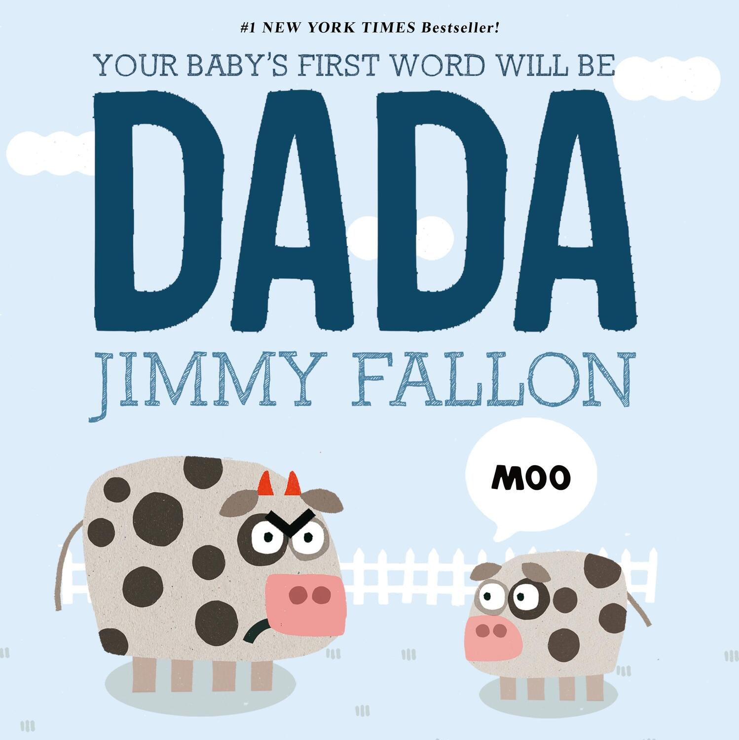 Autor: 9781250071811 | Your Baby's First Word Will Be DADA | Jimmy Fallon | Buch | Board Book