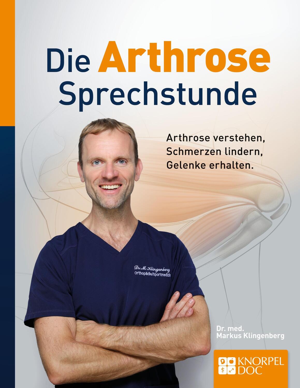 Cover: 9783757816735 | Die Arthrose Sprechstunde | Markus Klingenberg (u. a.) | Taschenbuch