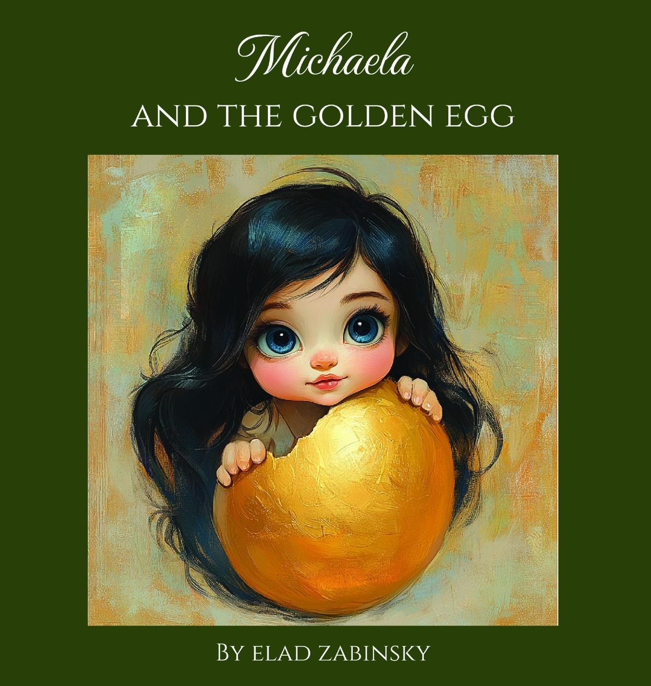 Cover: 9781088160169 | Michaela and the golden egg | Elad Zabinsky | Buch | Englisch | 2024