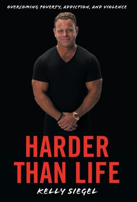 Cover: 9781544539126 | Harder than Life | Overcoming Poverty, Addiction, and Violence | Buch