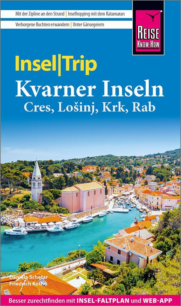 Cover: 9783831737994 | Reise Know-How InselTrip Kvarner Inseln (Cres, Loinj, Krk, Rab)