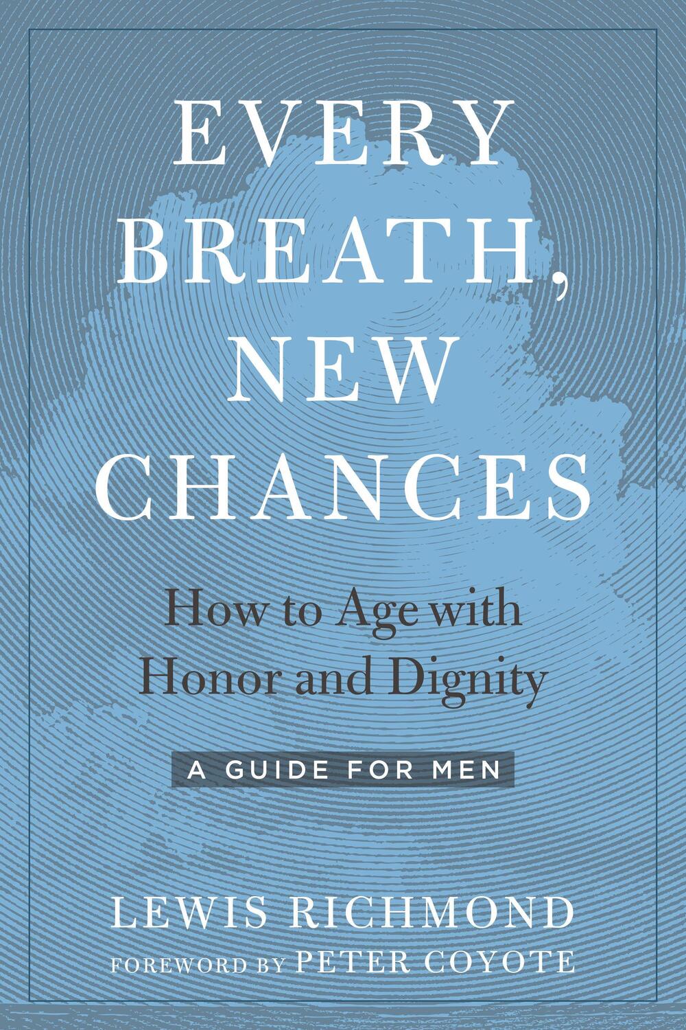 Cover: 9781623174071 | Every Breath, New Chances | Lewis Richmond | Taschenbuch | Englisch