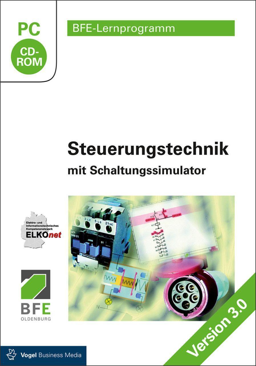 Cover: 9783834334084 | Steuerungstechnik mit Schaltungssimulator | CD-ROM | bfe-Lernprogramm