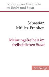 Cover: 9783506778802 | Meinungsfreiheit im freiheitlichen Staat | Sebastian Müller-Franken