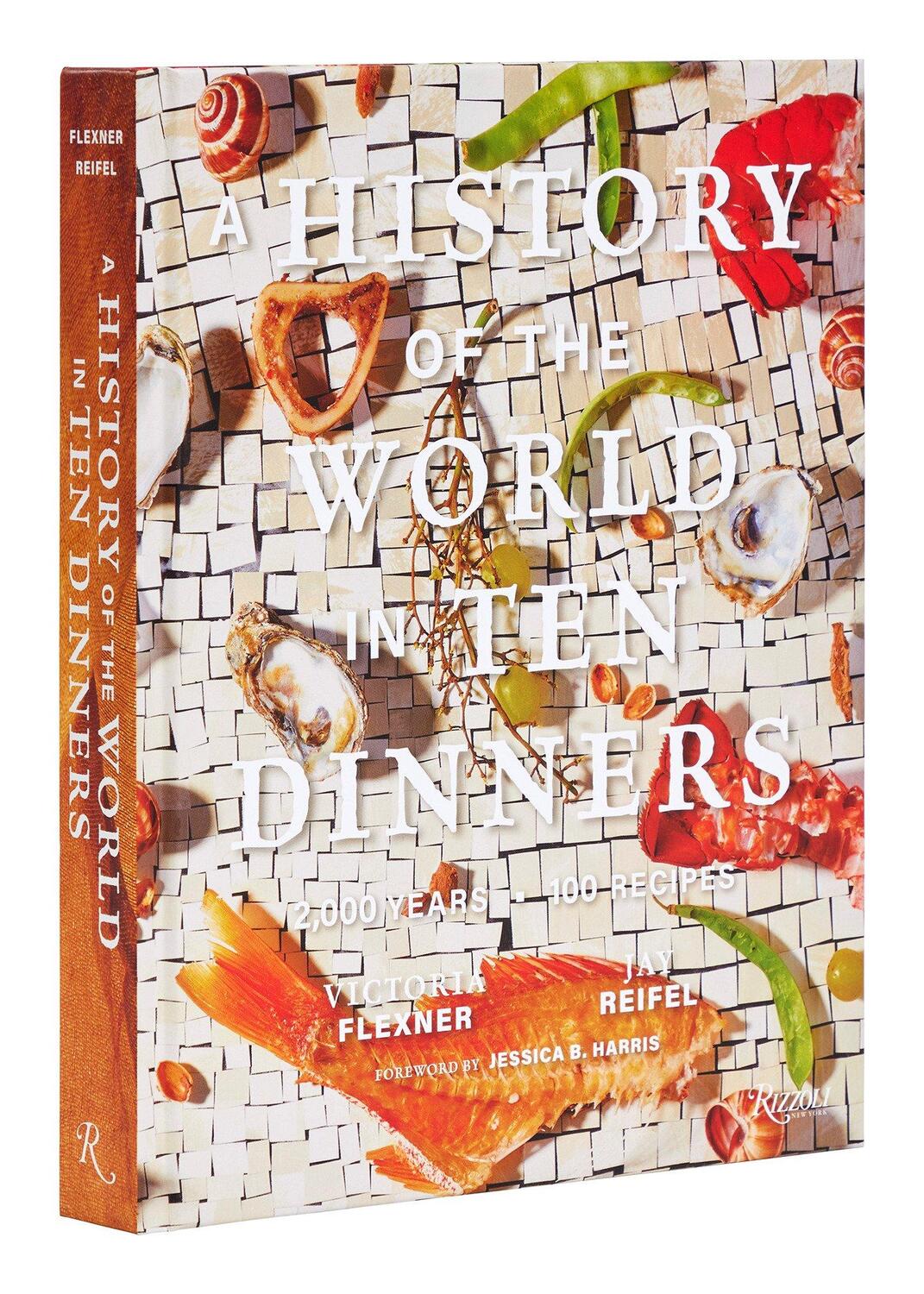 Cover: 9780847873456 | A History of the World in 10 Dinners | 2,000 Years, 100 Recipes | Buch